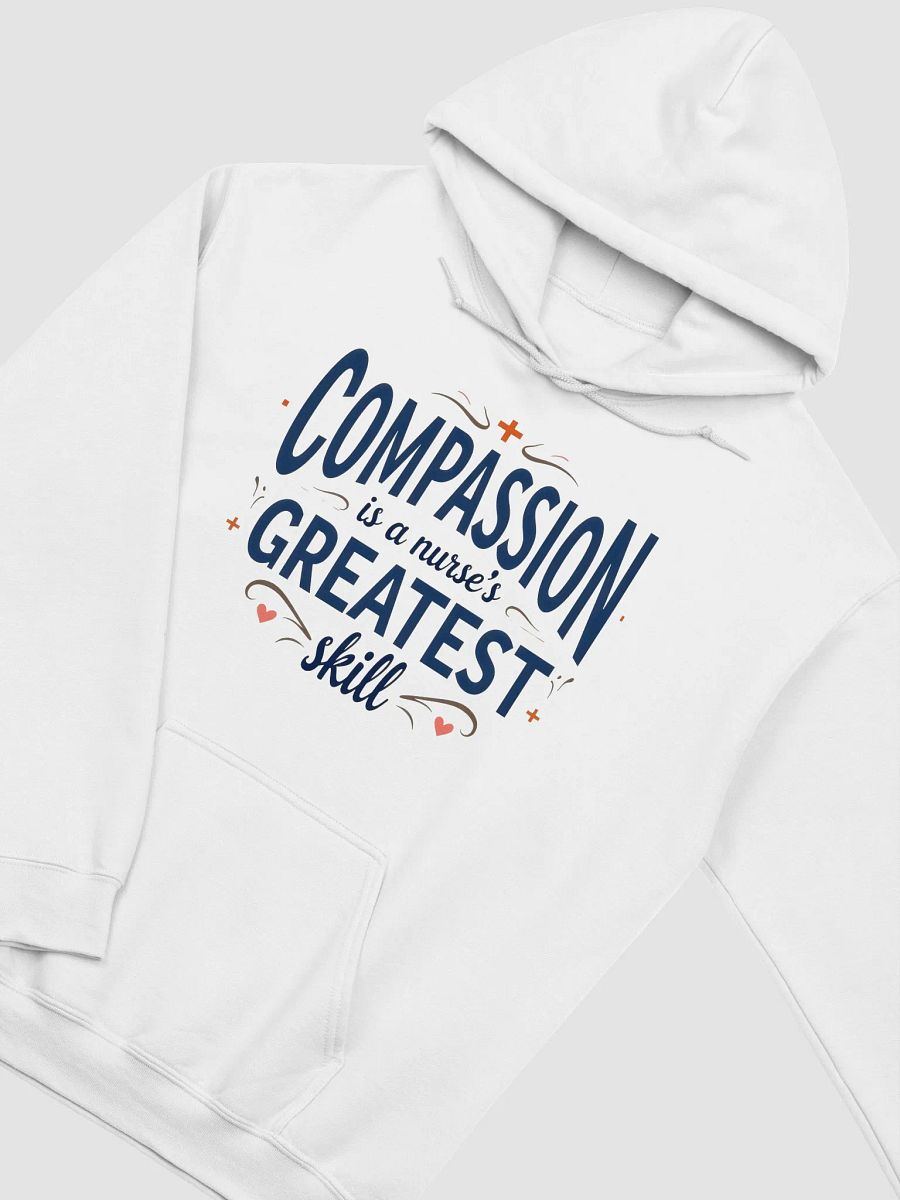 Compassion is a Nurse's greatest skill Classic Hoodie product image (15)