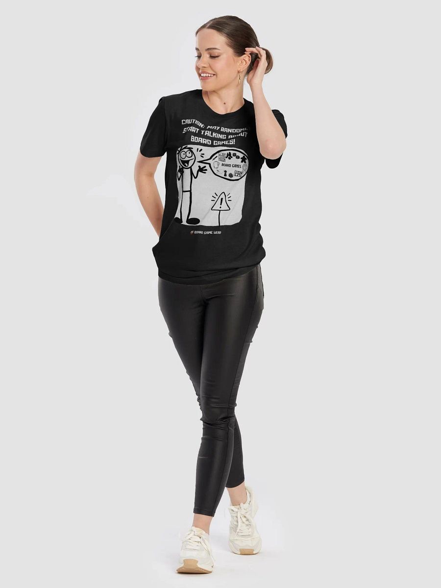CAUTION: MAY RANDOMLY START TALKING ABOUT BOARD GAMES! | Unisex T-Shirt product image (5)