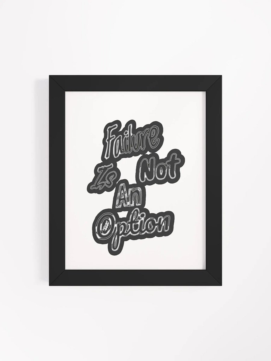 Failure is not an Option - Framed - High-Quality Poster product image (4)