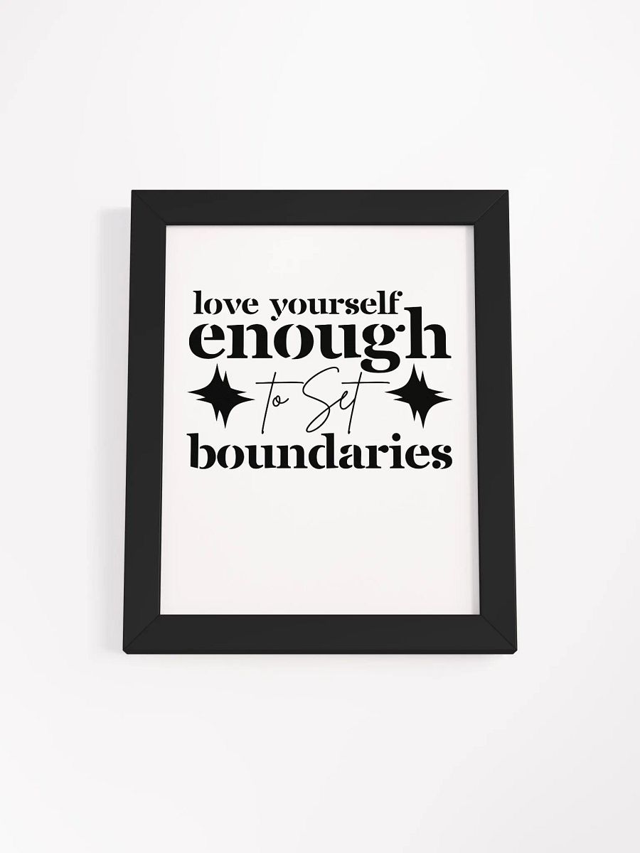 Love Yourself Enough To Set Boundaries Eco-Framed Poster product image (2)