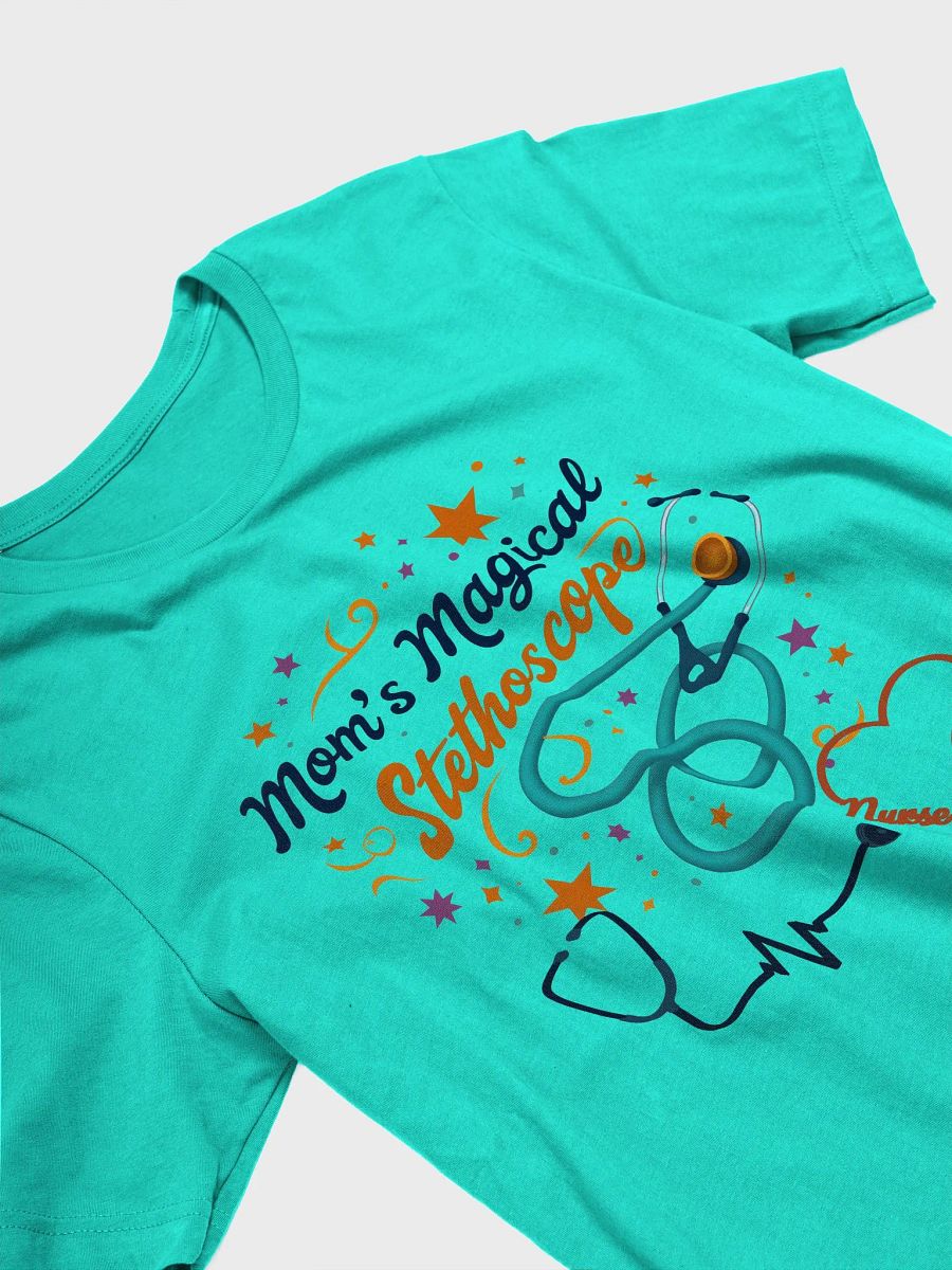 Mom's Magical Stethoscope T-shirt product image (23)