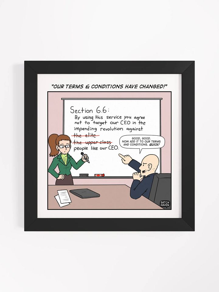 "Our terms & conditions have changed!" framed poster (10″×10″) product image (1)