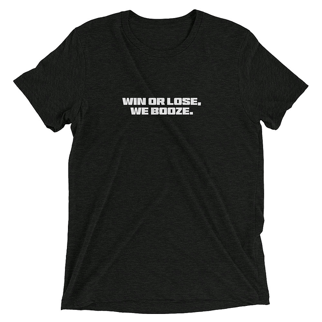 ZAPPERS WIN OR LOSE WE BOOZE T-SHIRT product image (1)