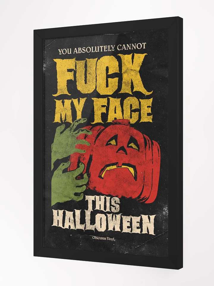 You Absolutely Cannot Fuck My Face This Halloween product image (3)