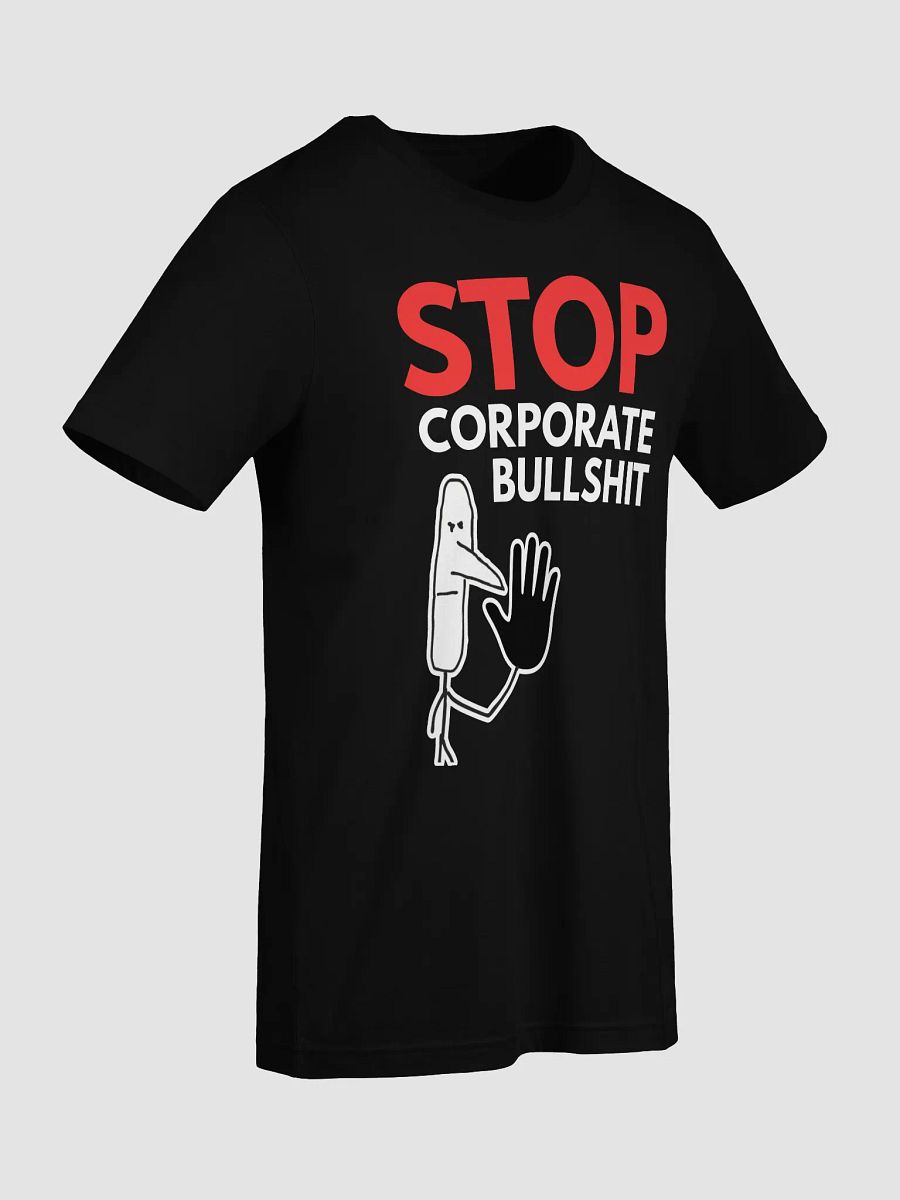 STOP corporate bullshit T-shirt product image (3)