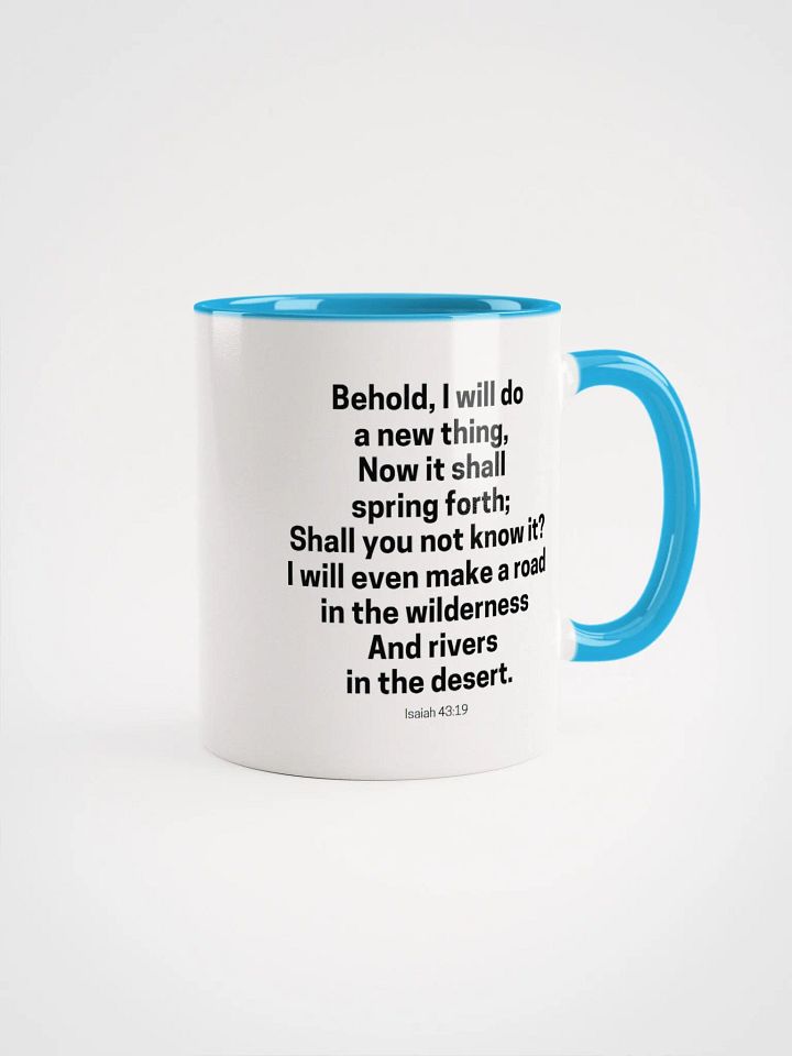 Behold, I Will Do A New Thing Now It Shall Spring Forth Isaiah 43:19 Two-Tone Mug 11/15oz product image (1)