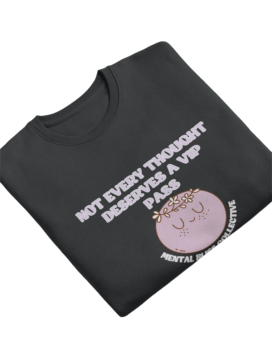 Not Every Thought Deserves a VIP Pass Unisex Eco Sweatshirt – Embrace Mindfulness and Peace product image (5)