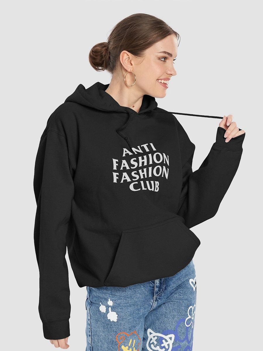 Anti Fashion Fashion Club - Hoodie product image (7)
