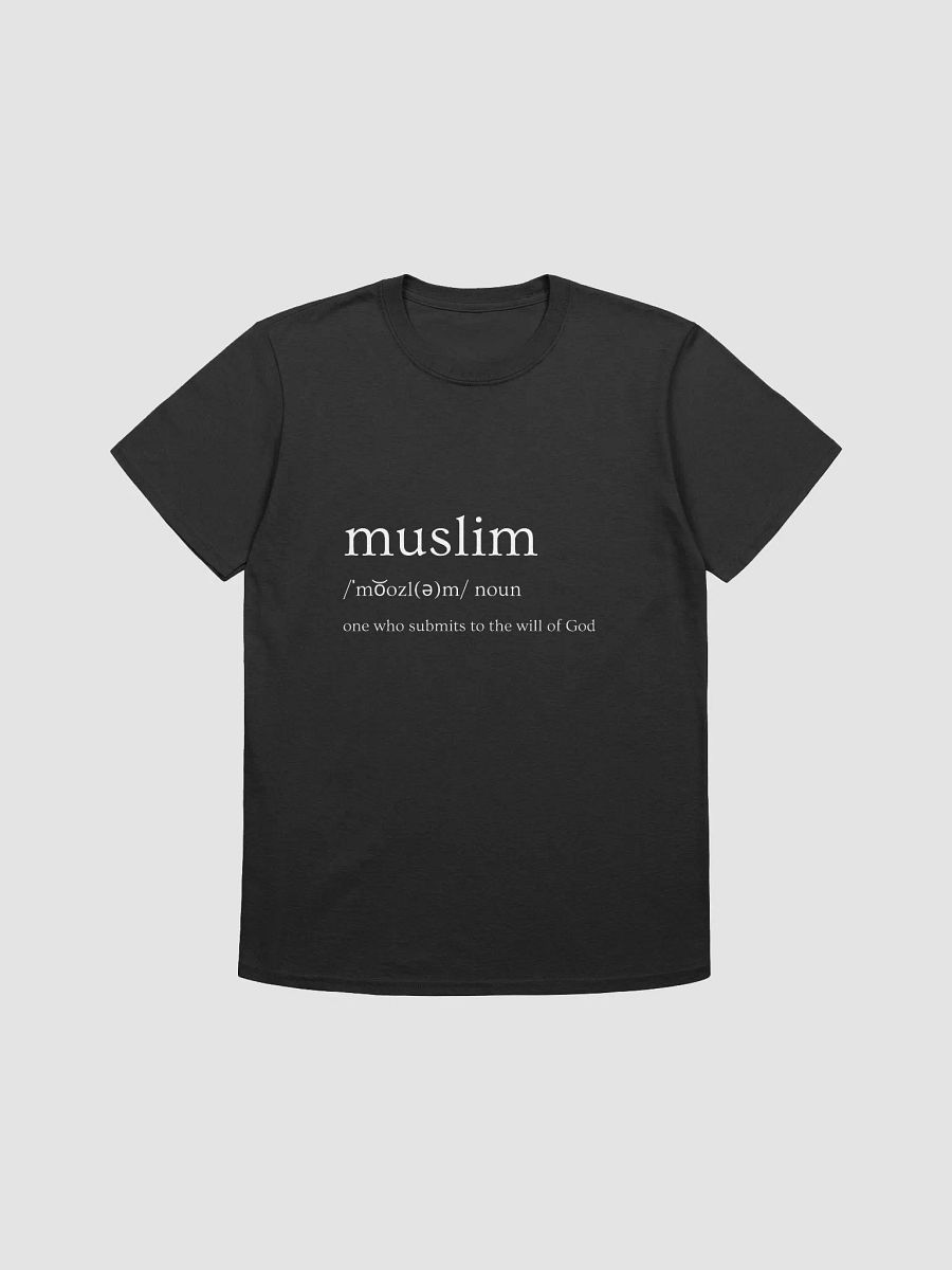 The Definition of a Muslim T-Shirt product image (1)