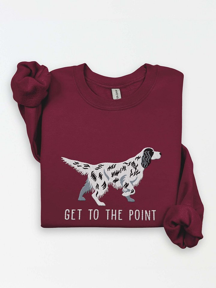 Get to the Point Sweatshirt (Embroidered) of an English Setter(Blue Belton) product image (1)