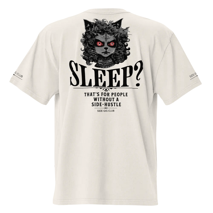 Sleepless Hustle: No Sleep, Just Side-Gigs Oversized Tee Streetwear Edition in Vivid Black product image (8)