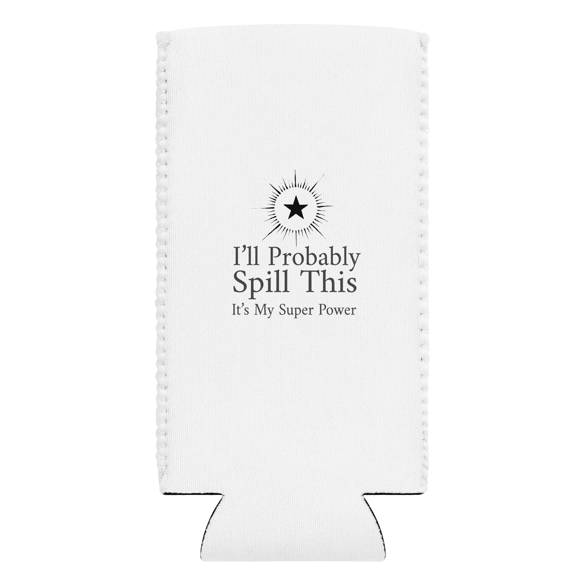 Drink Coozie: I'll Probably Spill This product image (2)
