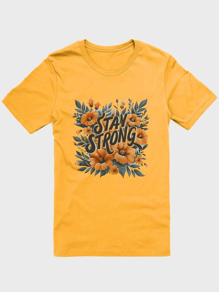 Stay Strong T-Shirt V2 product image (81)