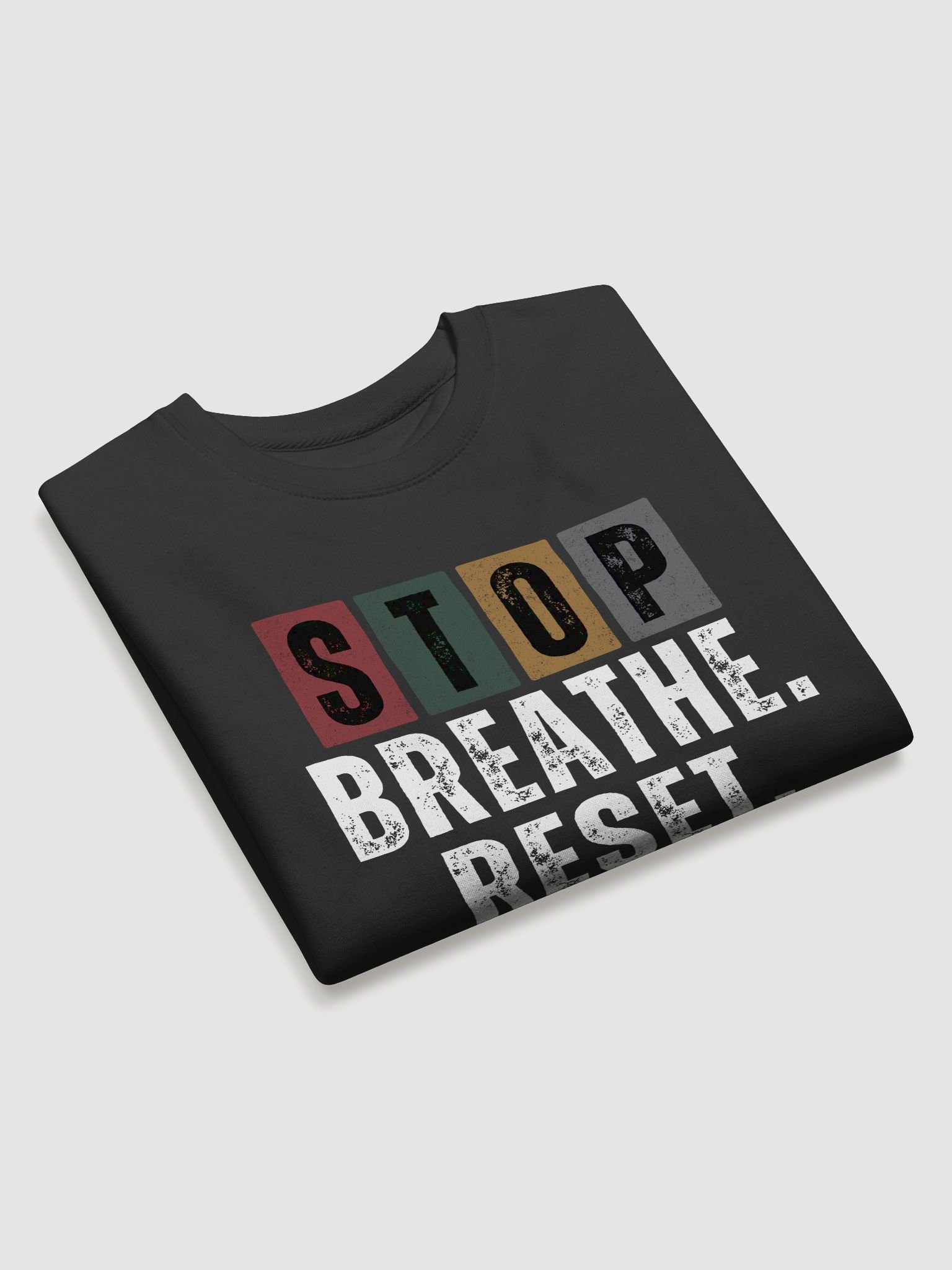 STOP BREATHE. RESET. Premium Sweatshirt product image (8)