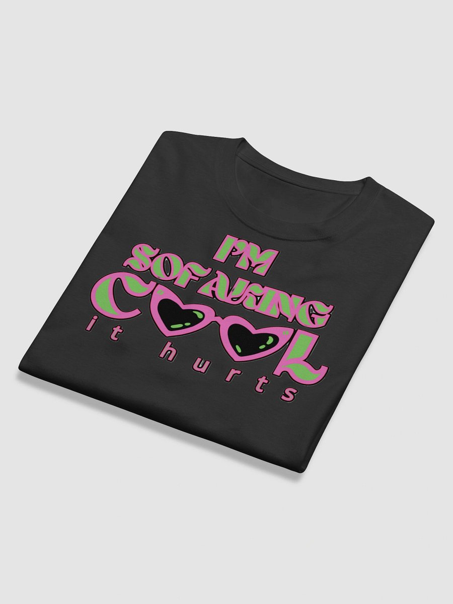 I'M SOFAKING COOL IT HURTS product image (11)
