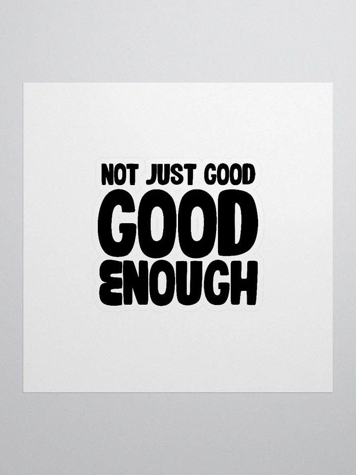 Good Enough Sticker product image (2)