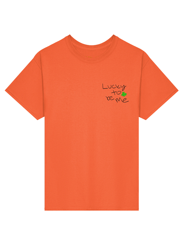 Lucky To Be Me Shirt product image (2)