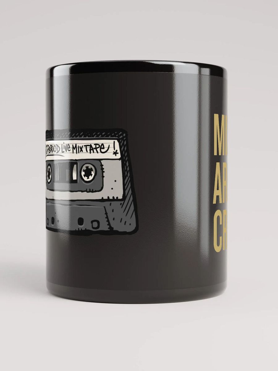 Mixtapes Are Not A Crime - Black Mug product image (10)