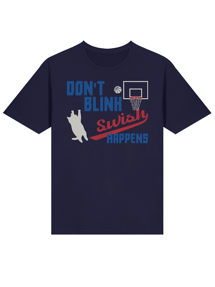 Basketball Cat (DON'T BLINK, Swish HAPPENS) - Unisex Adult Super Soft Lightweight T-shirt product image (1)