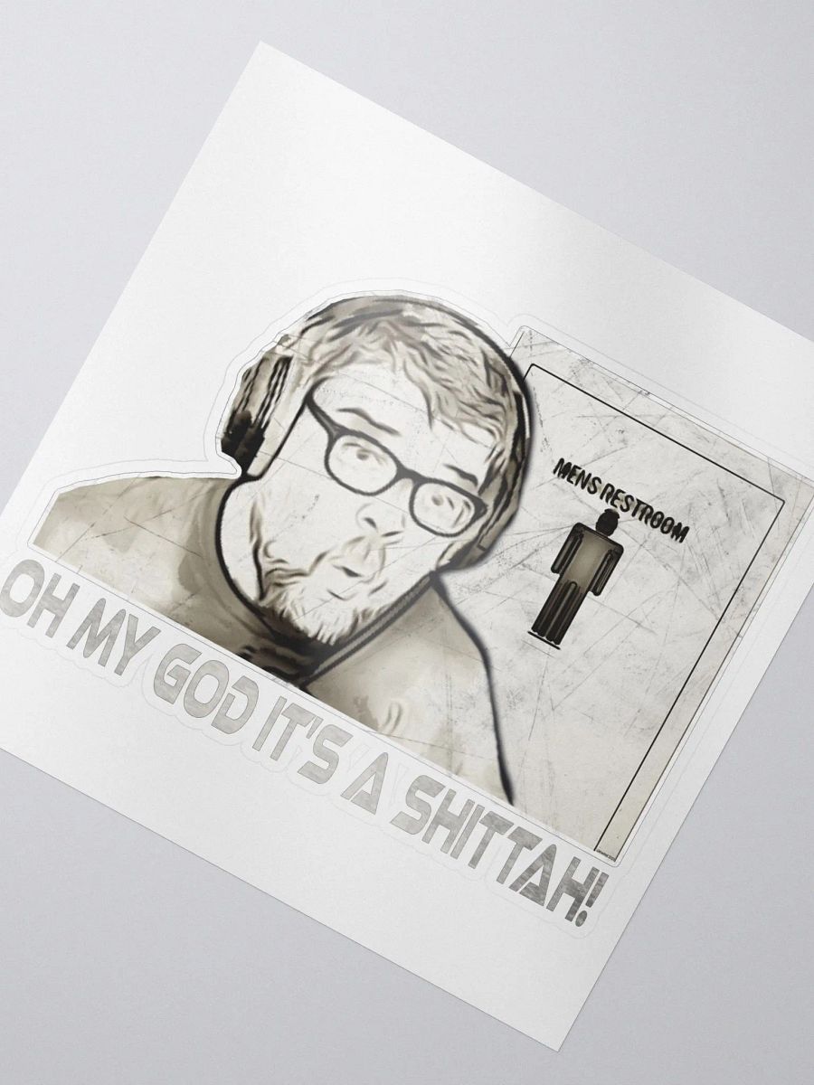 Oh My God It's A Shittah! Sticker product image (3)