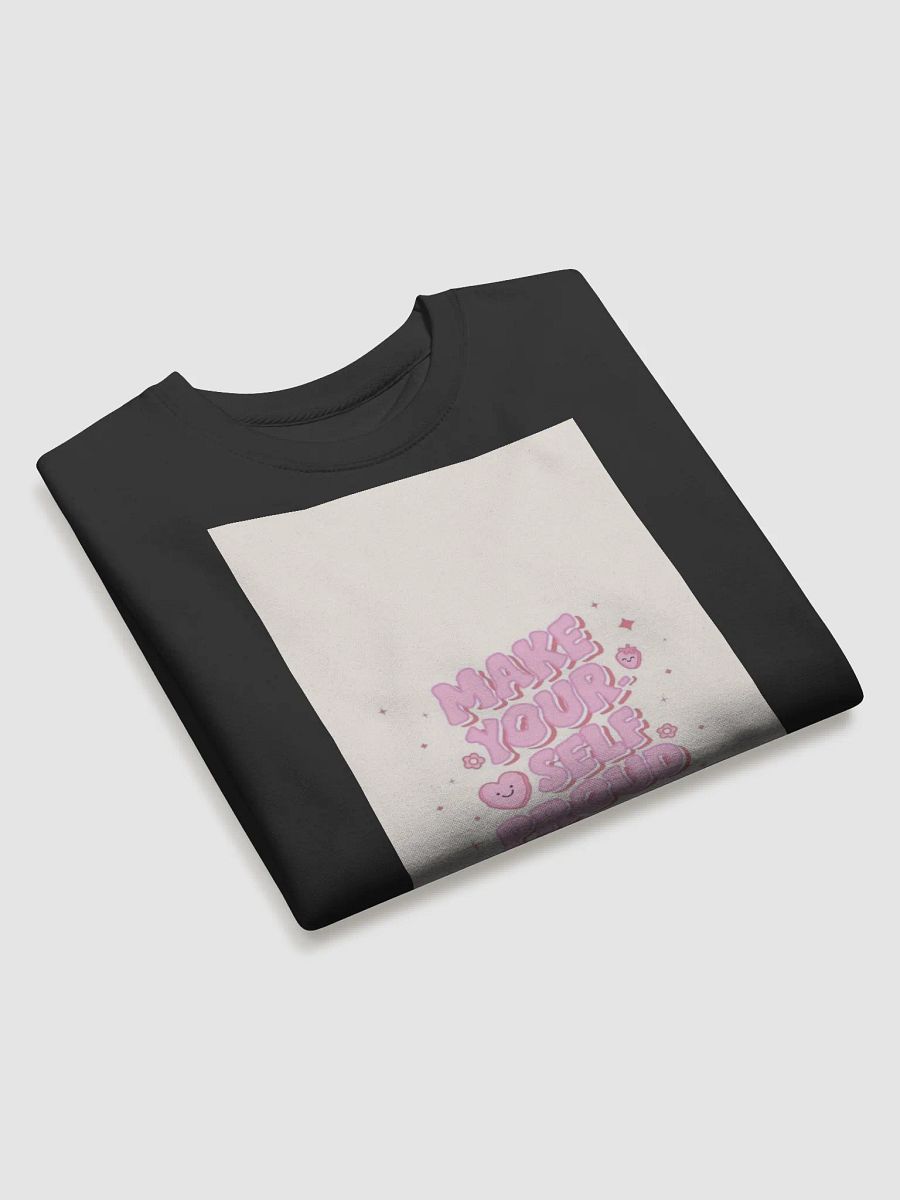 Make Yourself Proud Heavy Weight Crew neck product image (3)
