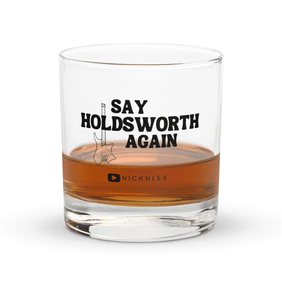 Say Holdsworth Again - Whisky Glass product image (7)