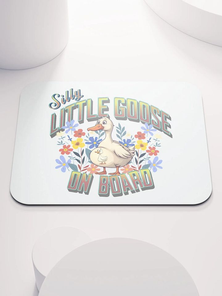 Silly Little Goose Goose On Board Mouse Pad product image (1)