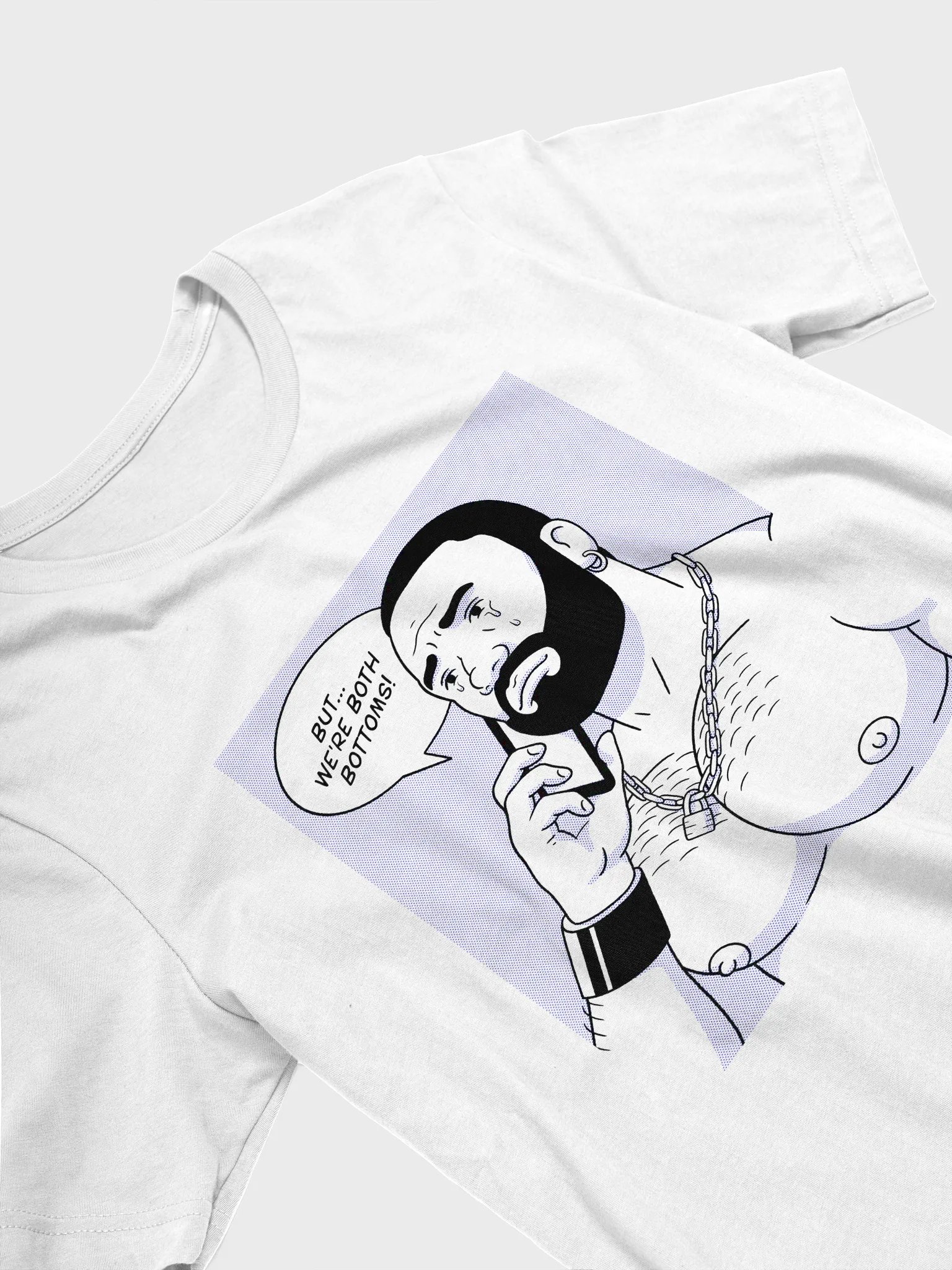 "But...We're Both Bottoms!" Tee product image (4)