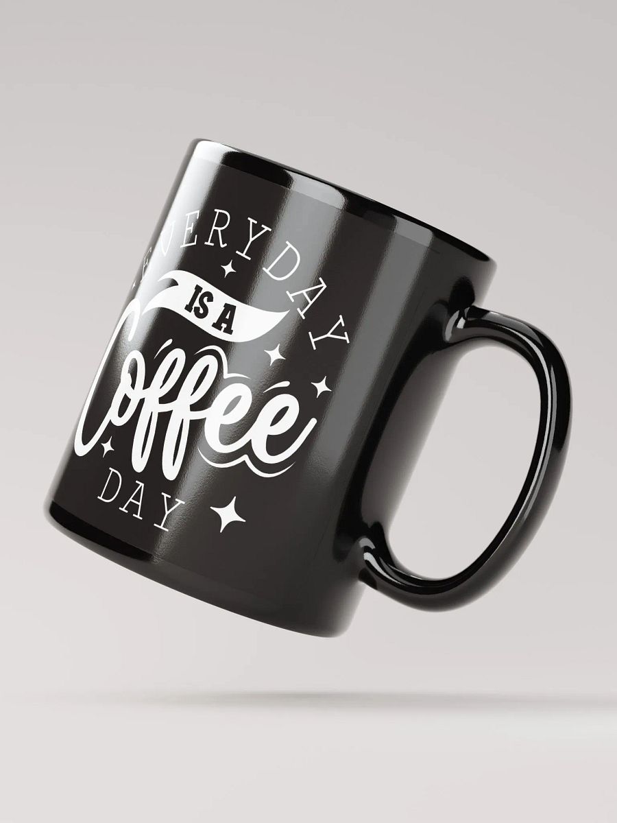 Everyday Is A Coffee Day Mug product image (3)
