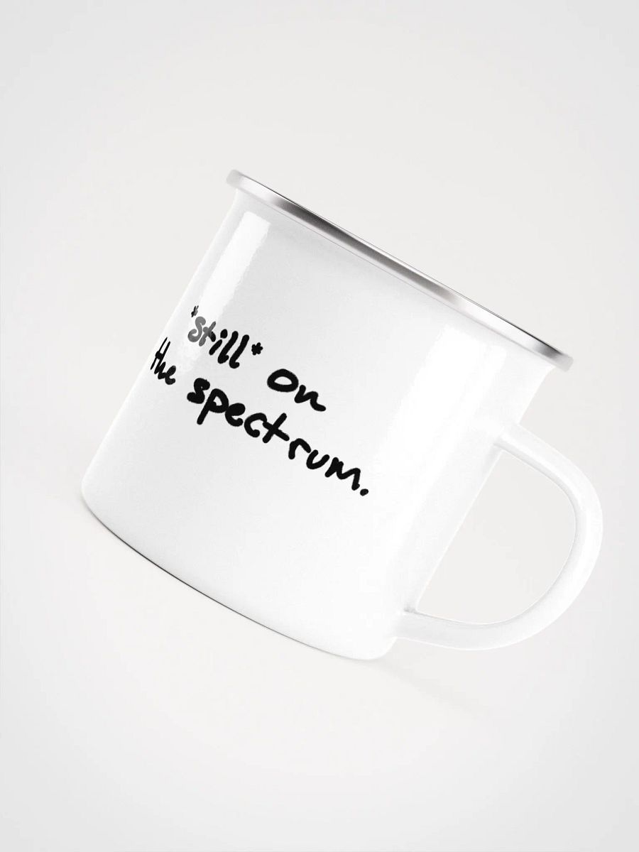 *still* on the spectrum. Enamel Mug product image (4)