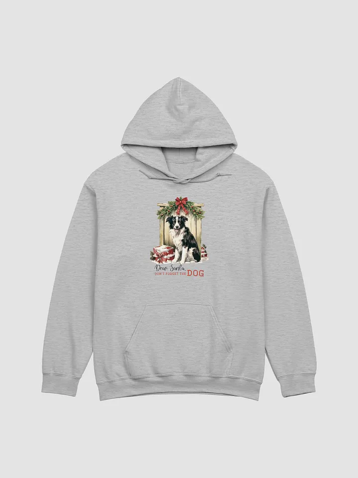 Don't Forget The Dog Hoodie product image (1)