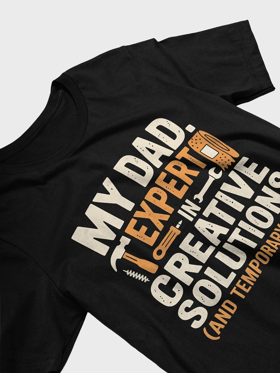 Expert in Creative Solutions – Funny DIY Dad Fixes Tee product image (3)