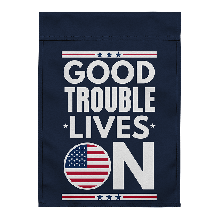 Good Trouble Lives on Garden Flag Patriotic Yard Sign Porch Decor for Outdoor, Indoor product image (2)