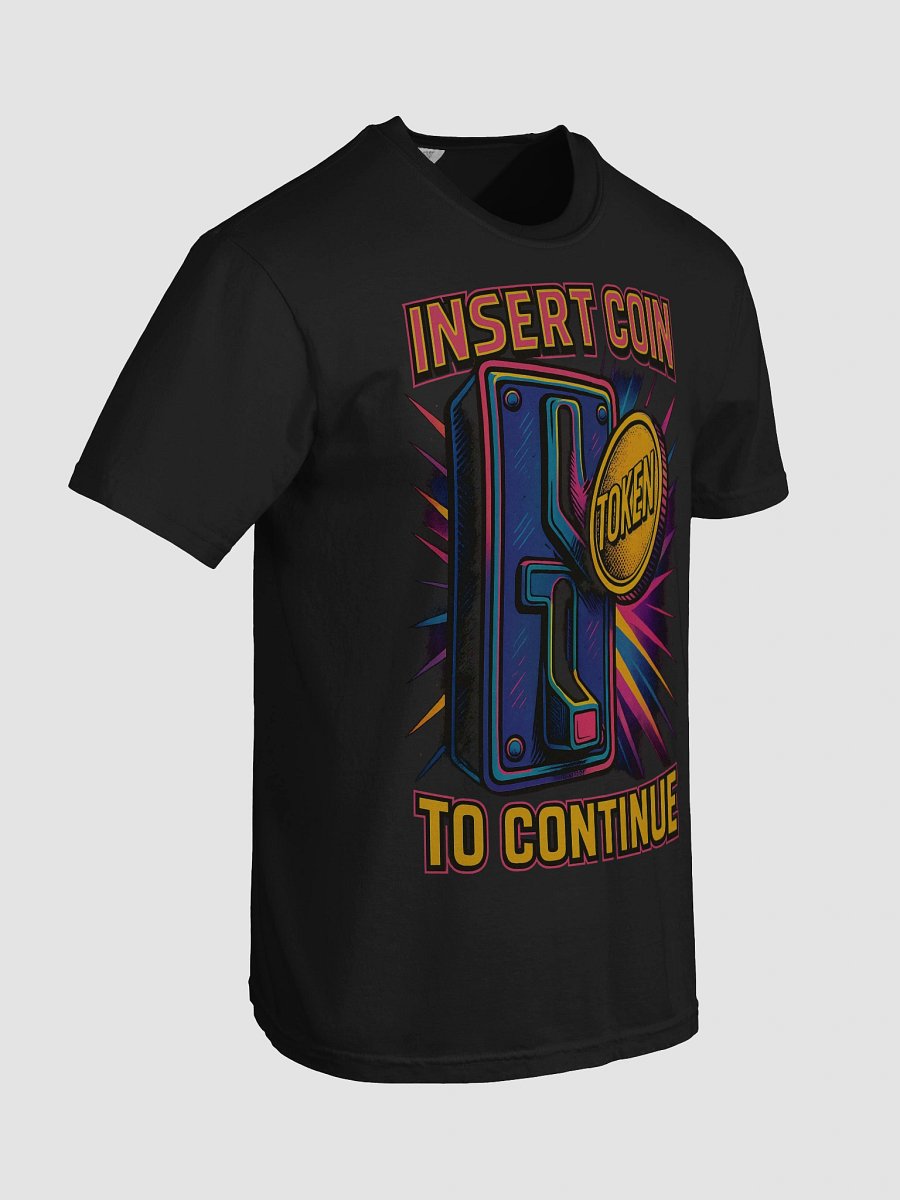 Insert Coin To Continue T-Shirt product image (4)