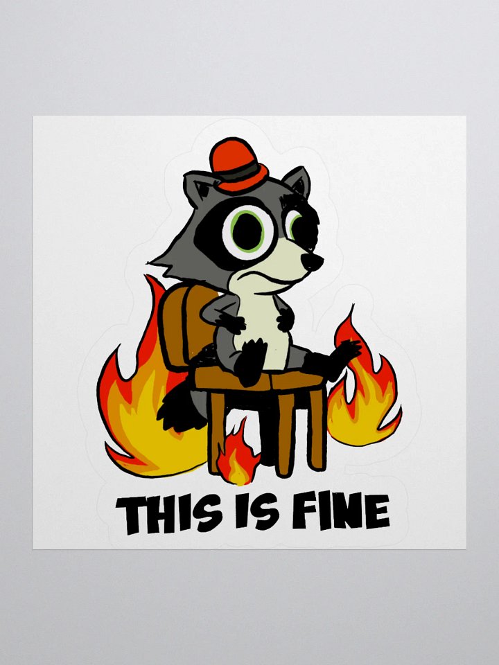This is fine Sticker product image (1)