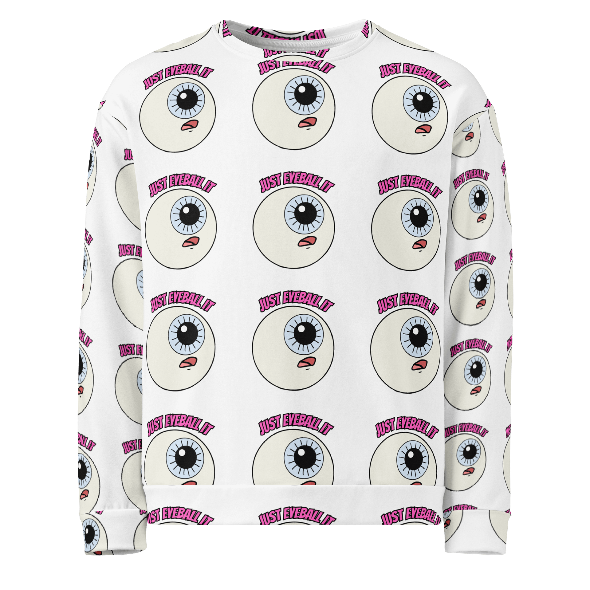 Just Eyeball It Unisex Sweatshirt product image (1)