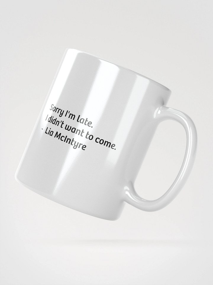 Coffee cup - Sorry I'm Late product image (4)