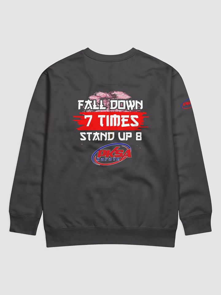 Adult: Fall Down 7 Times. Stand Up 8 sweatshirt product image (10)