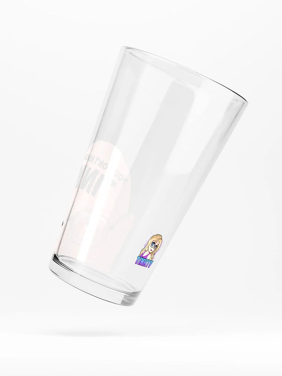 You Don't Know TINK Pint Glass product image (5)