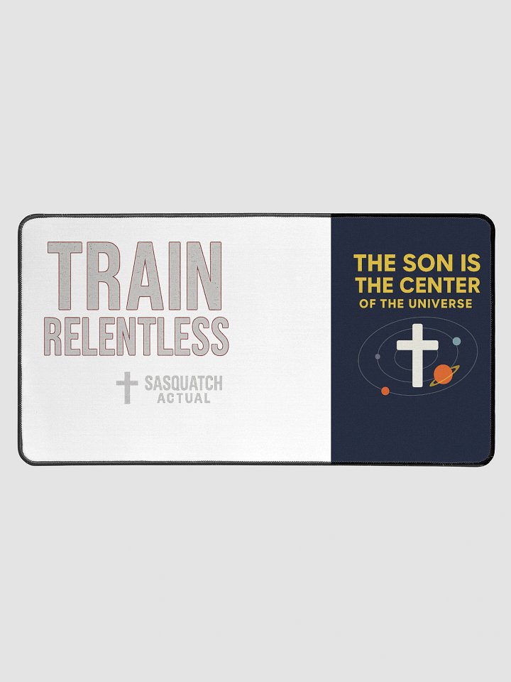 Train Relentless + The Son Is the Center – Desk Mat product image (1)