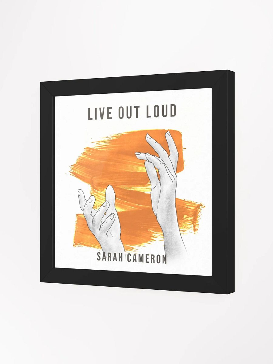 Live Out Loud Framed Poster product image (5)