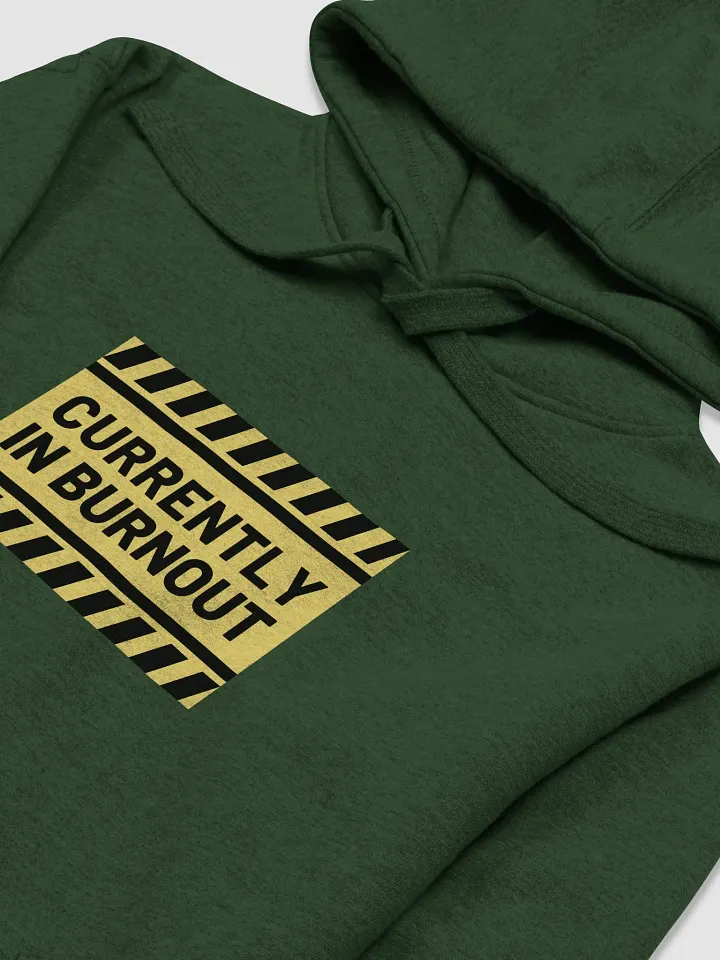 CURRENTLY IN BURNOUT printed heavyweight hoodie product image (1)