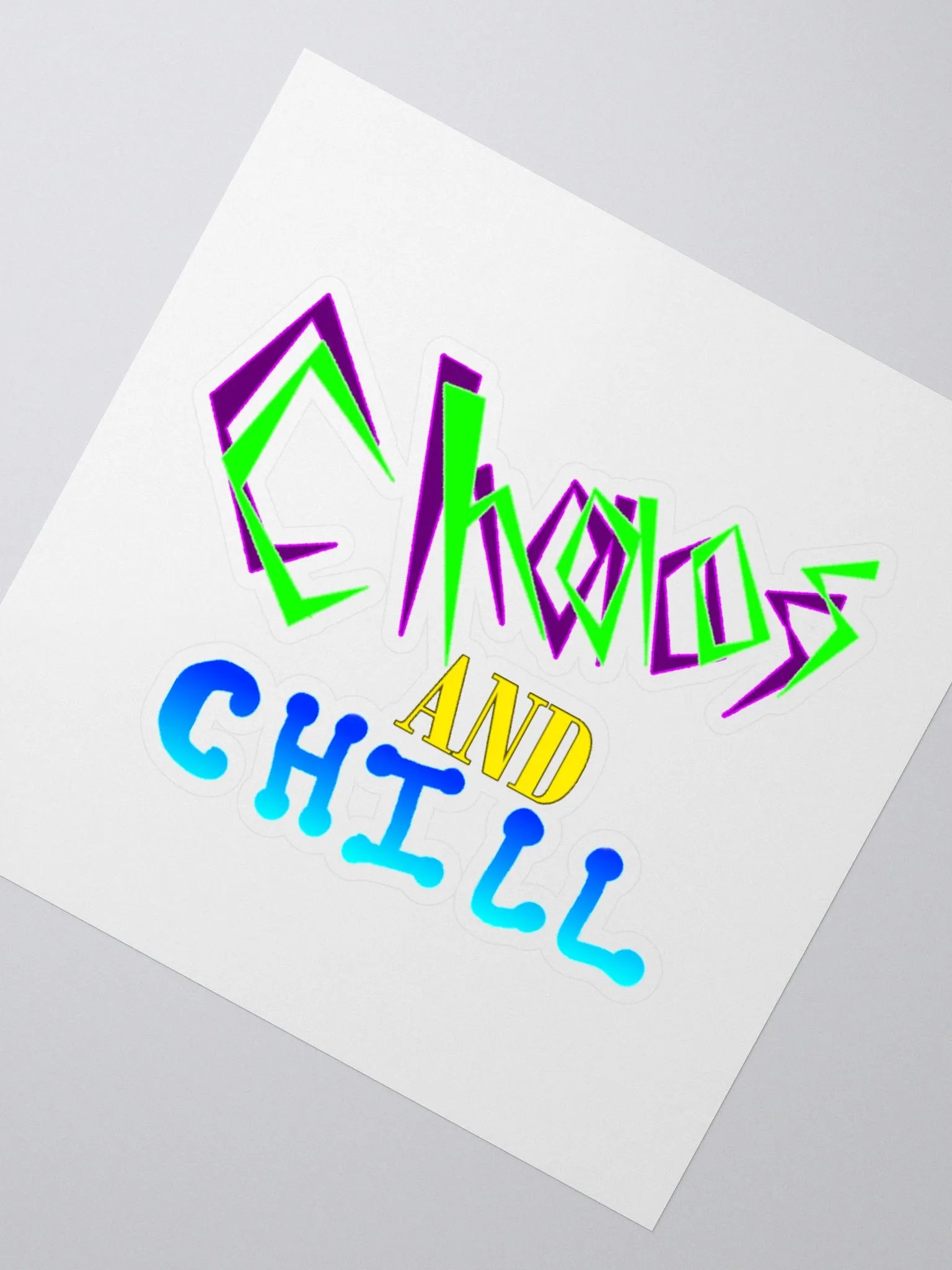 Chaos and Chill motto! product image (2)