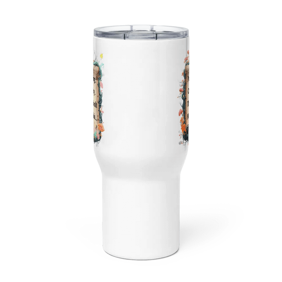 Parenting: One Day, Thou Shalt Miss This – Funny Mom Tumbler, Fairytale Parenting Humor, Mom Life Gift product image (3)