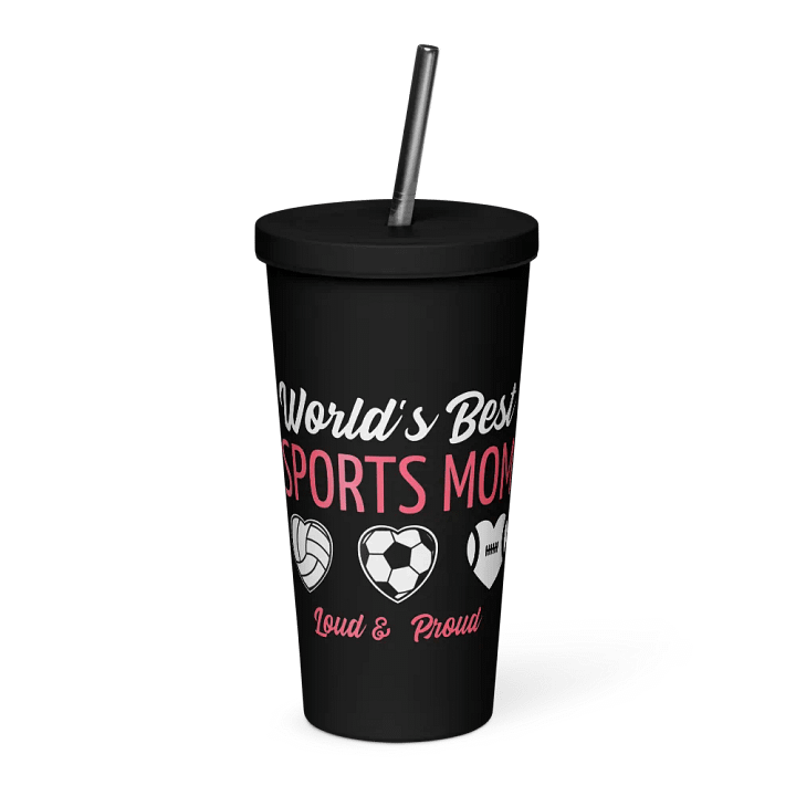 World’s Best Sports Mom – Loud & Proud Tumbler product image (1)