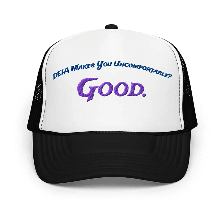 Hands Off DEIA, Makes you uncomfortable (words only, Embroidered Trucker Hat product image (3)