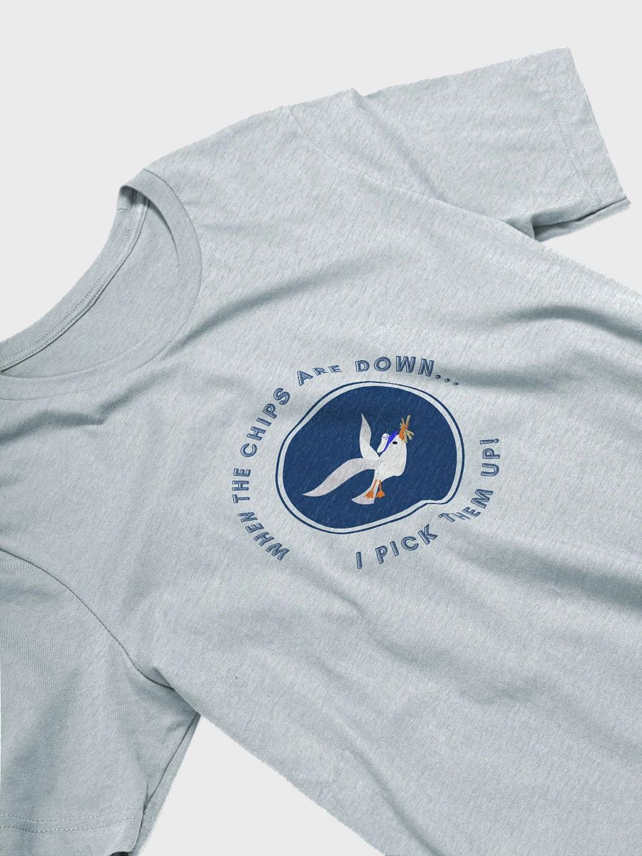 When the Chips are Down I Pick Them Up! Supersoft T-shirt product image (30)