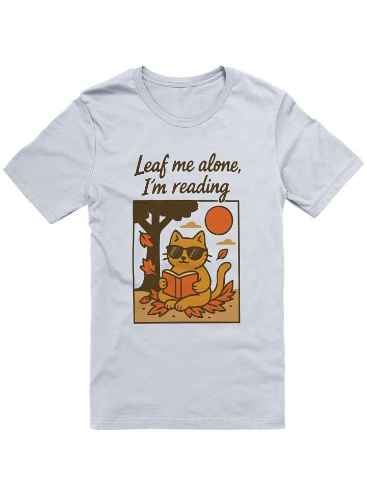 Leaf me alone, I'm reading T-Shirt product image (1)