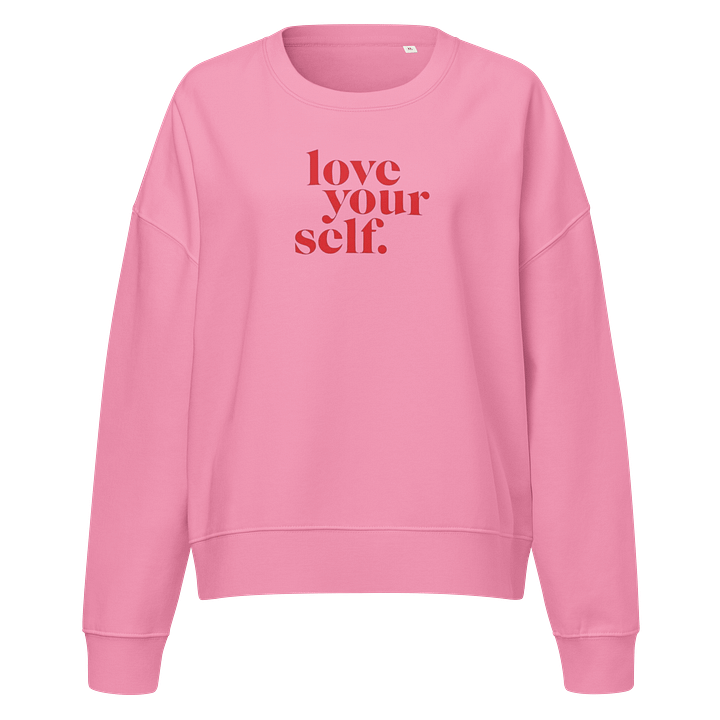 Love Yourself Organic Sweatshirt product image (1)