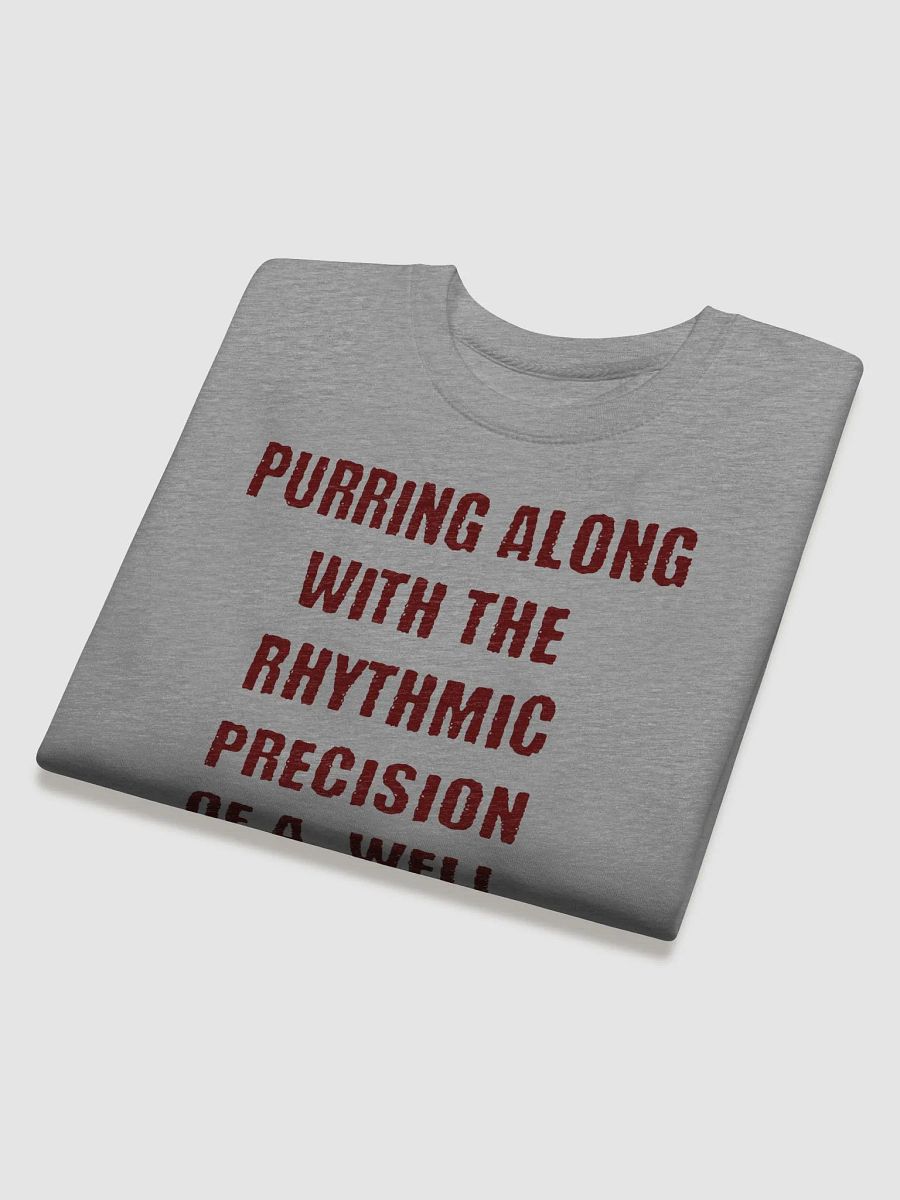 Purring along with the Rhythmic Precision of a well Rusted Machine Funny Premium Sweatshirt product image (8)
